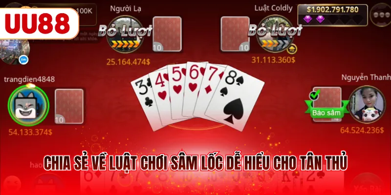 Chia sẻ về luật chơi sâm lốc dễ hiểu cho tân thủ
